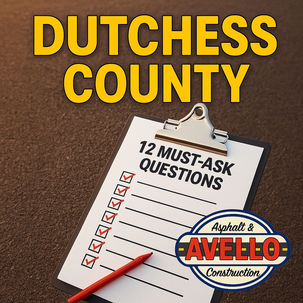 12 Critical Questions Dutchess County Property Managers Must Ask Before Choosing an Asphalt Contractor — commercial asphalt project photo, Hudson Valley NY
